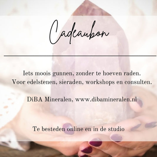 DiBA Mineralen cadeaubon, te besteden online en in de studio aan edelstenen, sieraden, workshops en consulten